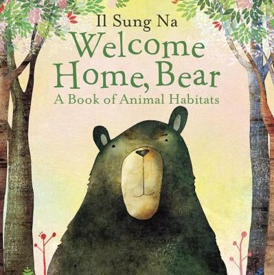 Welcome Home, Bear by Na, Il Sung