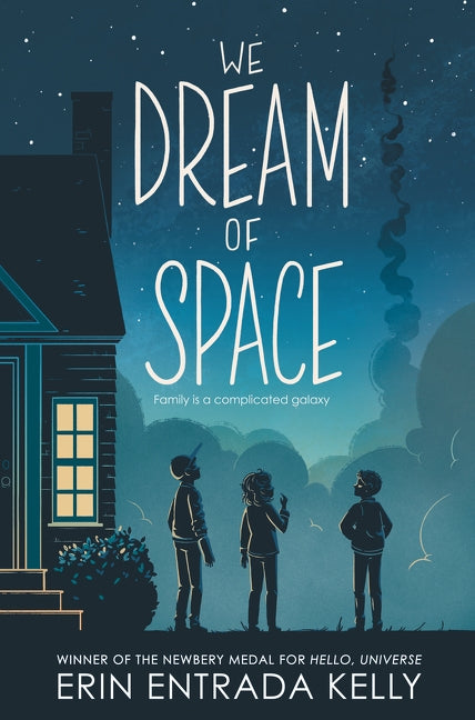 We Dream of Space by Kelly, Erin Entrada