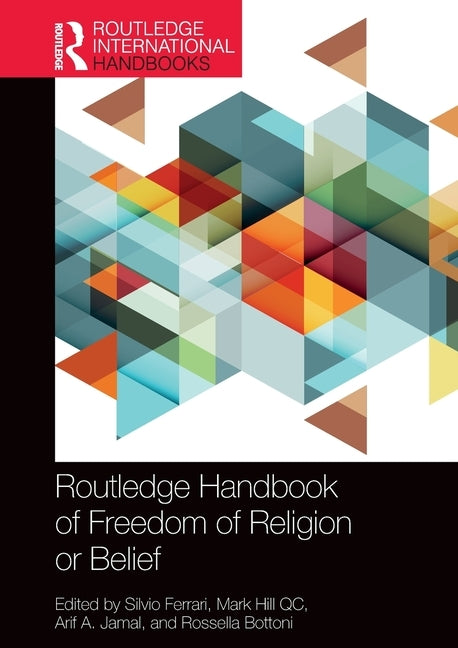 Routledge Handbook of Freedom of Religion or Belief by Ferrari, Silvio