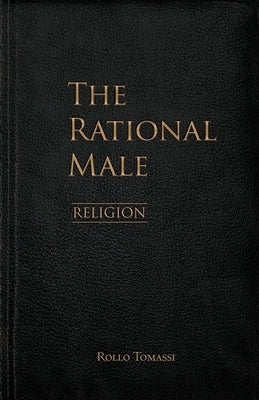The Rational Male - Religion by Tomassi, Rollo