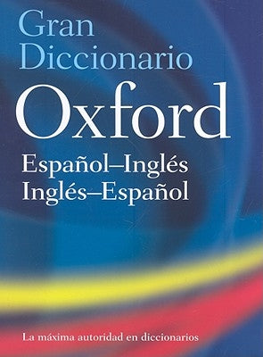 The Oxford Spanish/English Dictionary by Oup