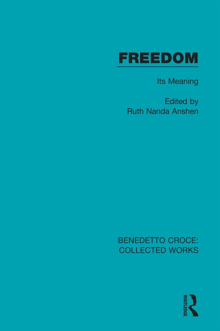 Freedom: Its Meaning by Anshen, Ruth Nanda