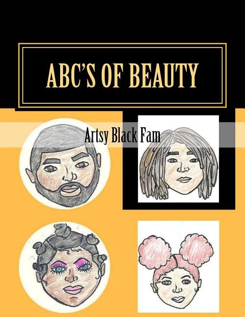 ABC's of Beauty by Black Fam, Artsy