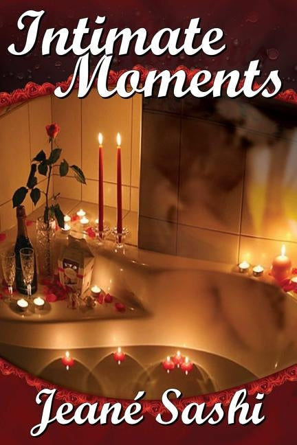 Intimate Moments by Sashi, Jeané