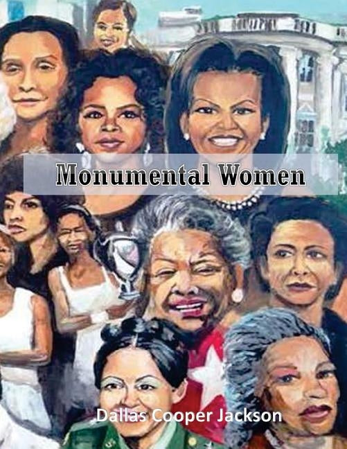 Monumental Women 2017 by Jackson, Dallas Cooper