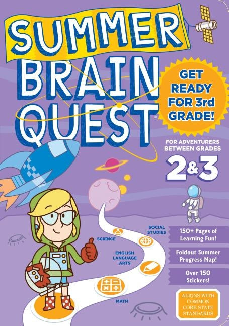 Summer Brain Quest: Between Grades 2 & 3 by Workman Publishing