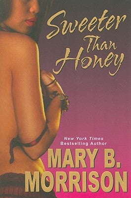Sweeter Than Honey by Morrison, Mary B.