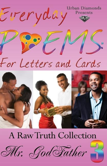Everyday poems: Volume 3: A raw truth collection by , Godfather