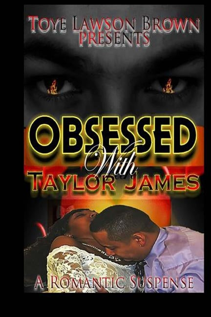 Obsessed With Taylor James by Gunnels, David