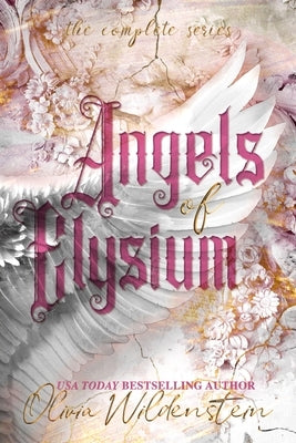 Angels of Elysium: the Complete Series by Wildenstein, Olivia