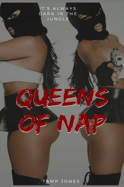 Queens Of Nap by Jones, Tamparey D.