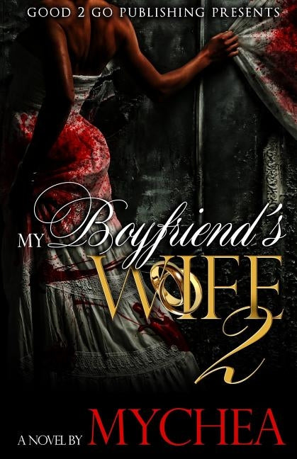 My Boyfriend's Wife 2 by Mychea