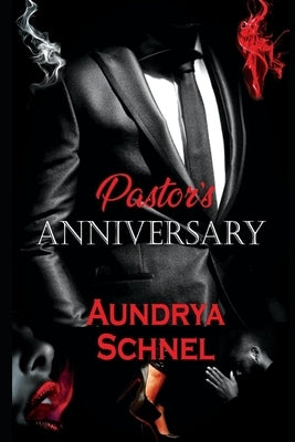 Pastor's Anniversary by Schnel, Aundrya