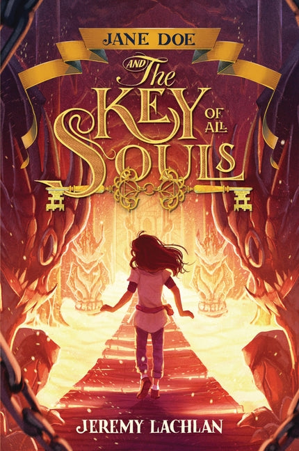 Jane Doe and the Key of All Souls by Lachlan, Jeremy