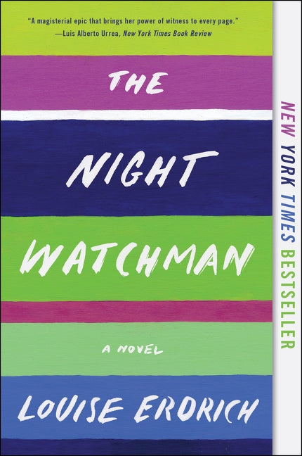 The Night Watchman by Erdrich, Louise