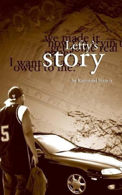 Lefty's Story by Francis, Raymond