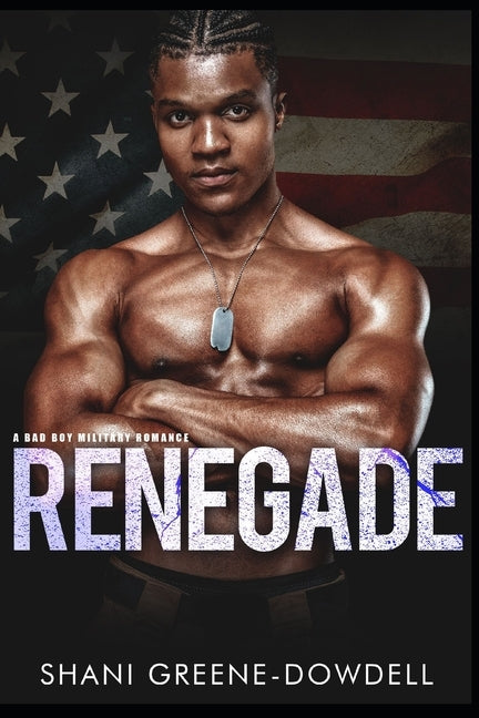 Renegade: A Bad Boy Military Romance by Gold, Falon
