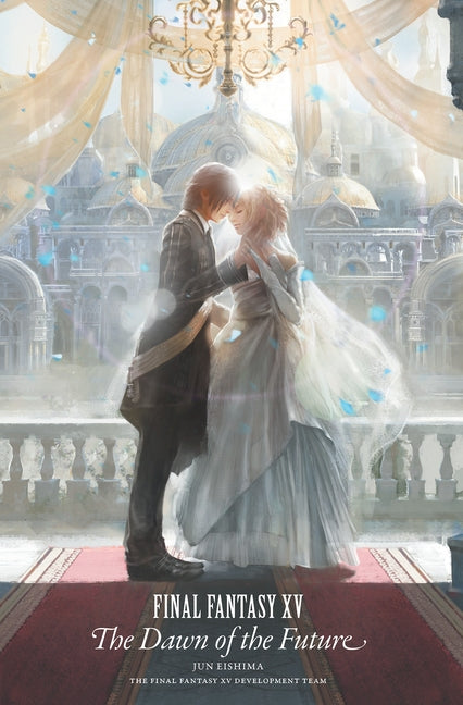 Final Fantasy XV: The Dawn of the Future by Eishima, Jun