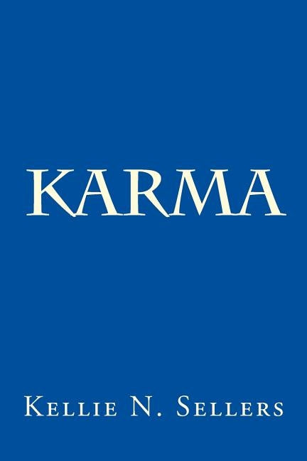 Karma by Sellers, Kellie Nicole