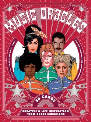 Music Oracles: Creative and Life Inspiration from 50 Musical Icons (Channel Your Oracle's Advice on Attitude, Lifestyle or Inspiratio by Ellcock, Stephen