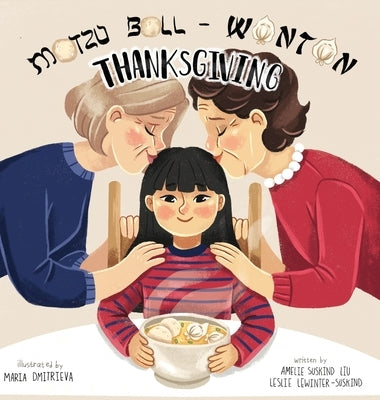 Matzo Ball-Wonton Thanksgiving by Suskind Liu, Amelie