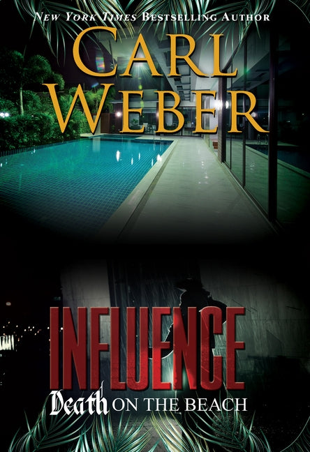 Influence: Death on the Beach: An Influence Novel by Weber, Carl