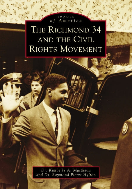Richmond 34 and the Civil Rights Movement by Matthews, Kimberly A.