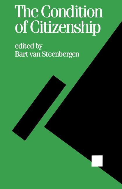 The Condition of Citizenship by Steenbergen, Bart Van