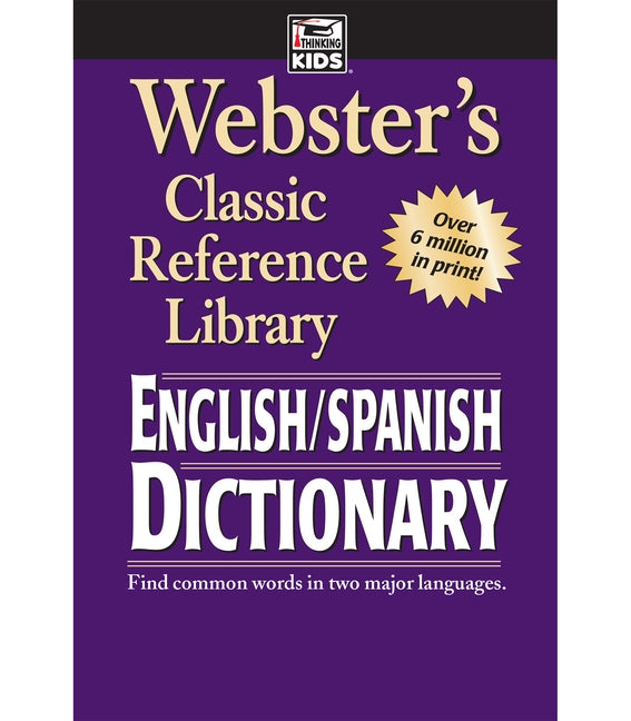Webster's English-Spanish Dictionary, Grades 6 - 12: Classic Reference Library by Carson Dellosa Education
