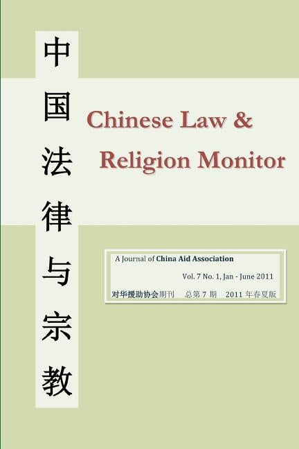 Chinese Law and Religion Monitor 01-06 / 2011 by Association, Chinaaid