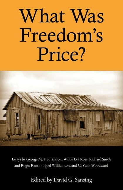 What Was Freedom's Price? by Sansing, David G.