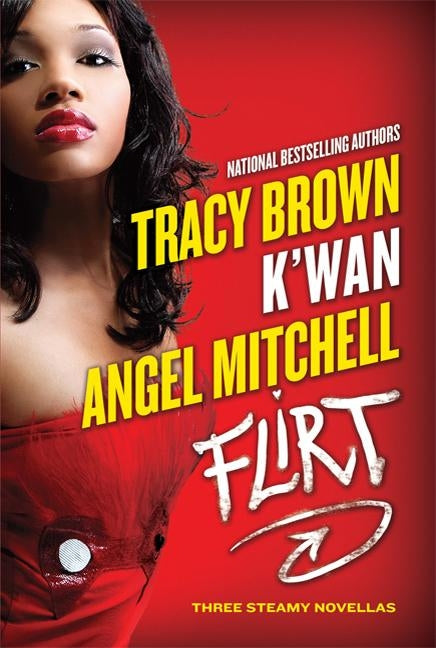 Flirt: Three Steamy Novellas by Brown, Tracy