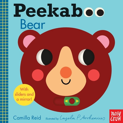 Peekaboo: Bear by Reid, Camilla