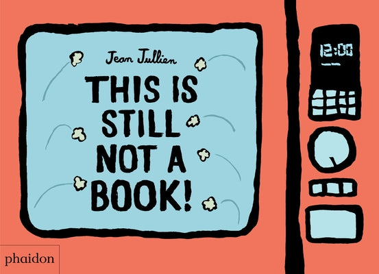 This Is Still Not a Book by Jullien, Jean