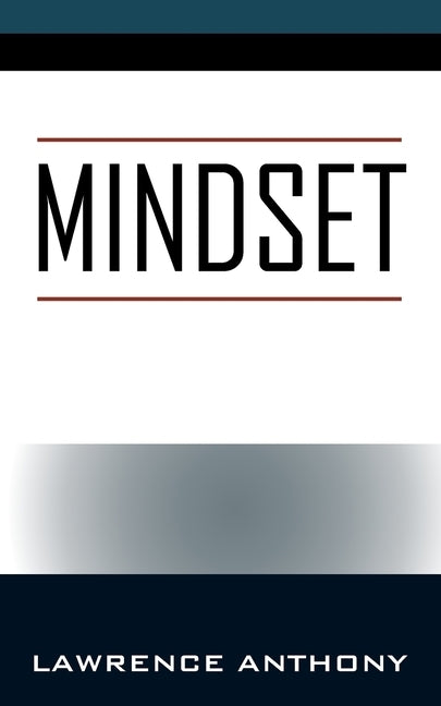 Mindset by Anthony, Lawrence