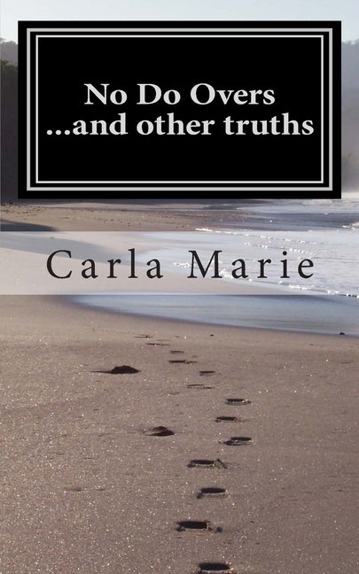 No Do Overs ...and other truths by Thomas, Daryl P.