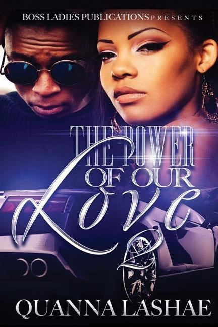 The Power of Our Love 2 by Lashae, Quanna