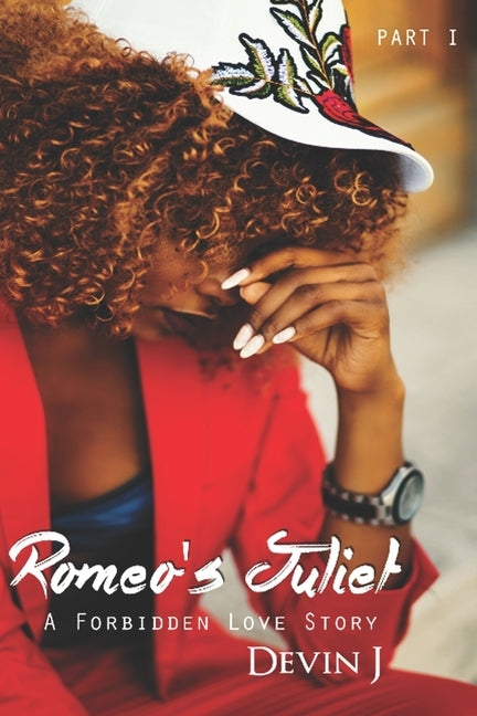 Romeo's Juliet: A Forbidden Love Story by J, Devin