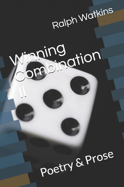 Winning Combination II: Poetry & Prose by Watkins, Ralph