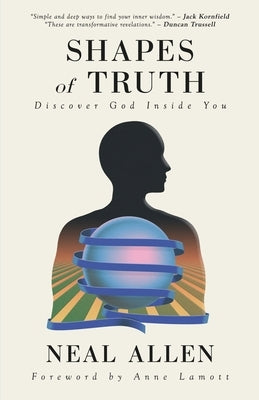 Shapes of Truth: Discover God Inside You by Allen, Neal