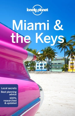 Lonely Planet Miami & the Keys 9 by Ham, Anthony