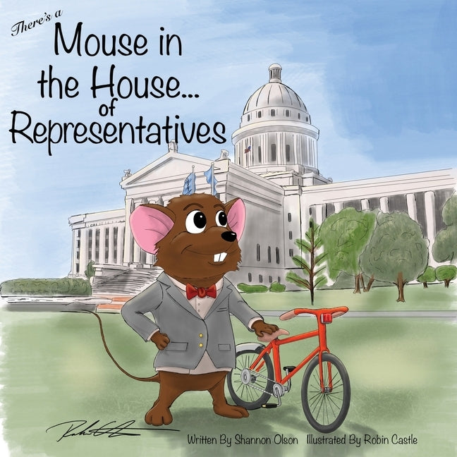 There's a Mouse in the House of Representatives by Olson, Shannon