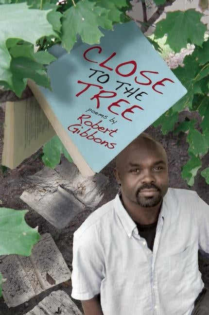 Close to the Tree by Gibbons, Robert