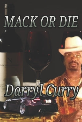 Mack or Die by Curry, Darryl