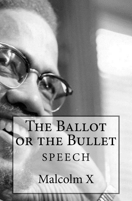 The Ballot or the Bullet by Starr, Simon