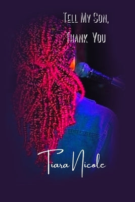 Tell My Son, Thank You by Patterson, Tiara
