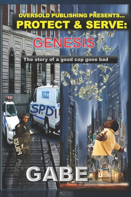 Protect & Serve: Genesis: Genesis by Hayes, Gabriel