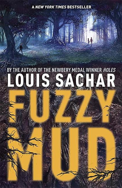 Fuzzy Mud by Sachar, Louis