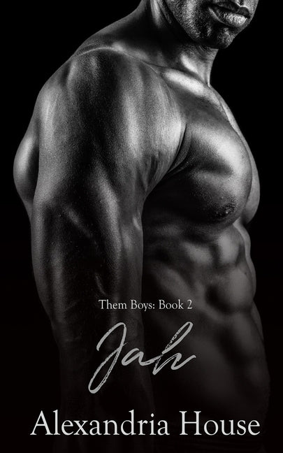 Jah: A Novella by House, Alexandria