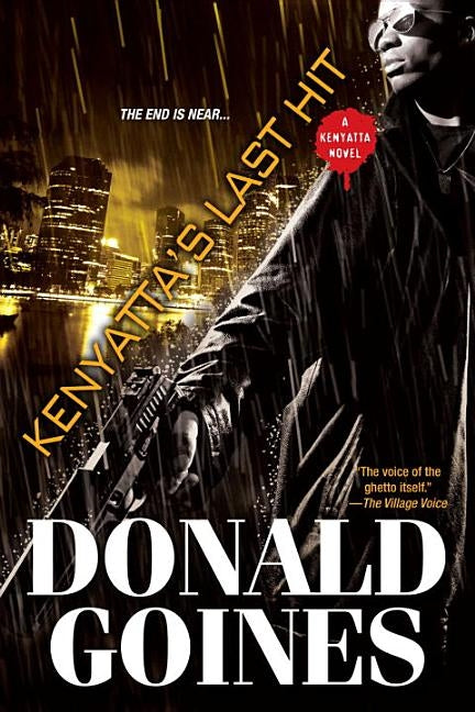 Kenyatta's Last Hit by Goines, Donald